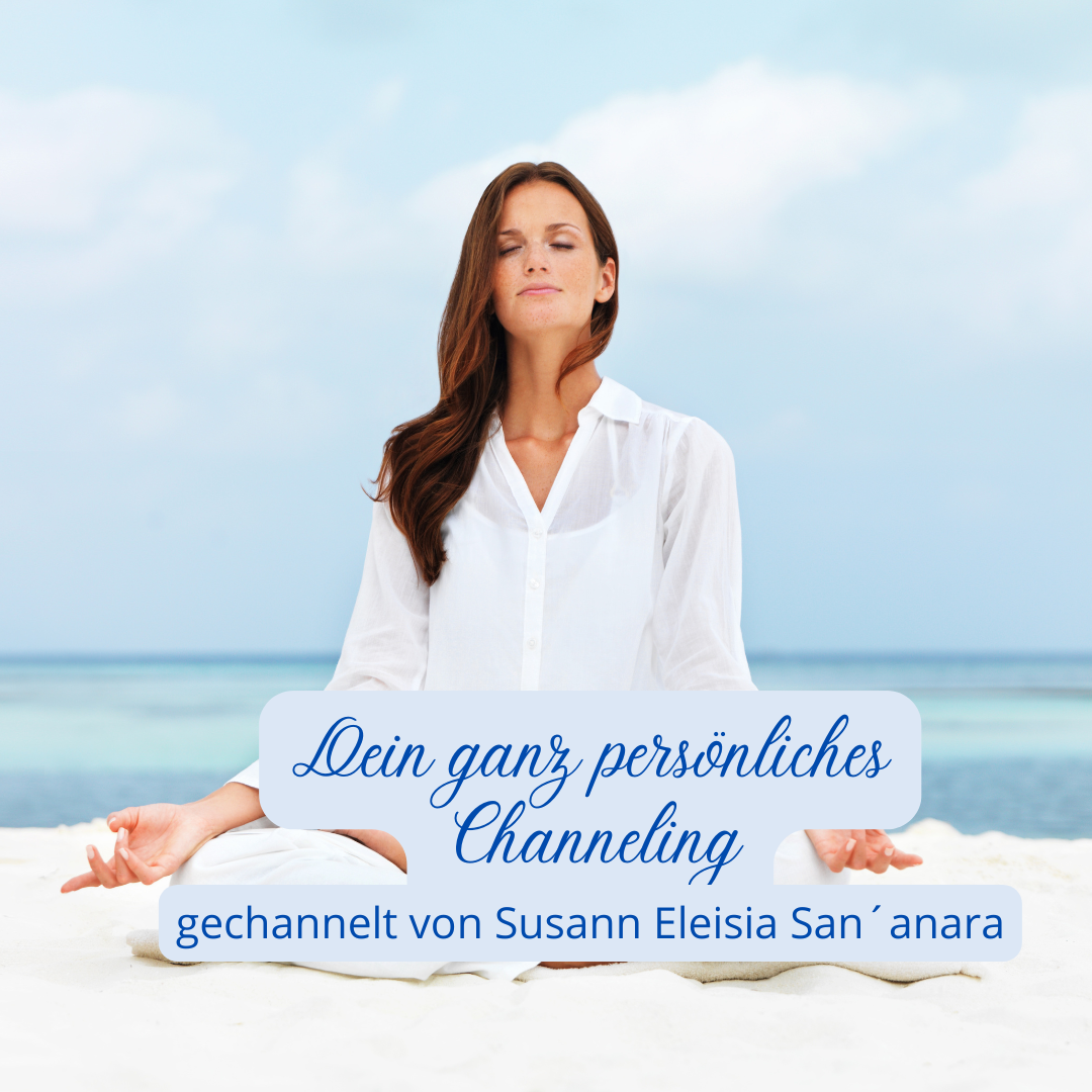 Dein ganz persönliches Channeling