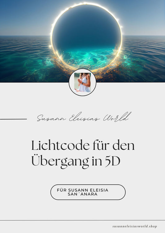Lichtcode für den Übergang in 5D