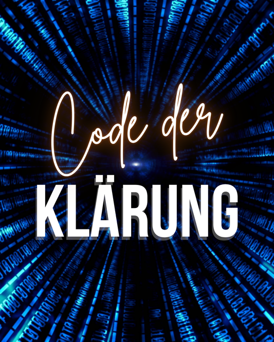 Code der Klärung – Dein Lichtcode für aktuelle Herausforderungen