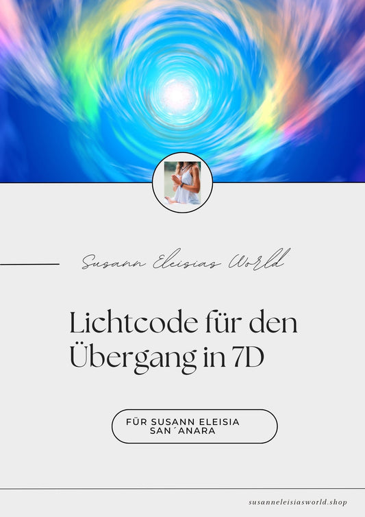 Lichtcode für den Übergang in 7D