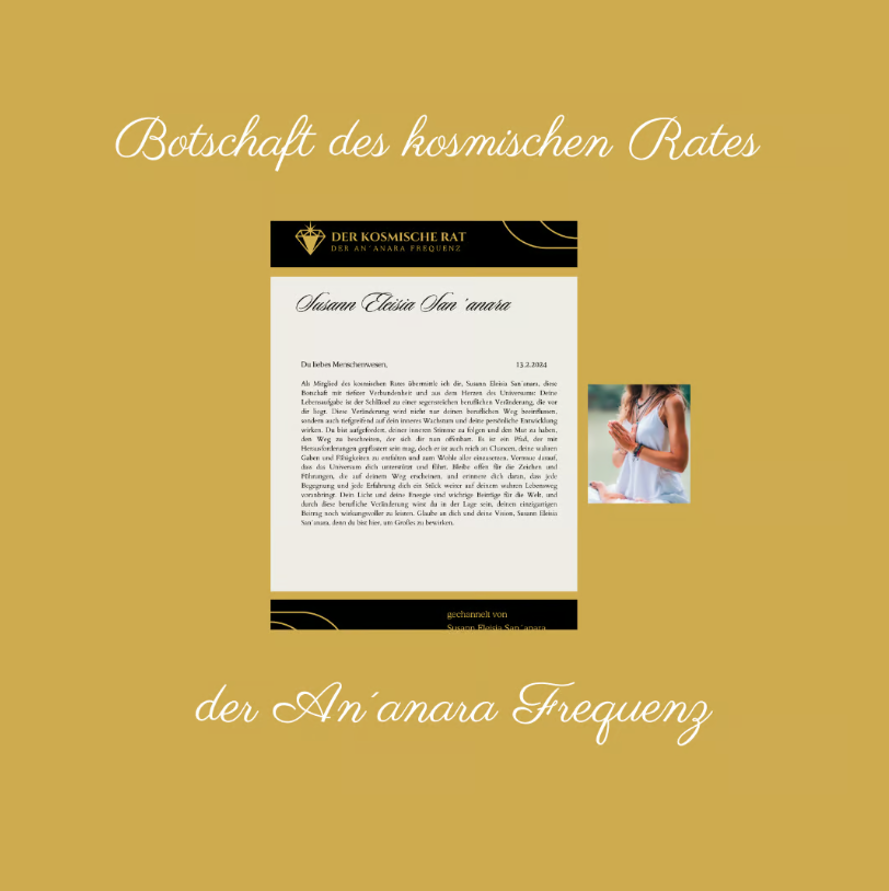 Botschaft des kosmischen Rates der An´anara Frequenz