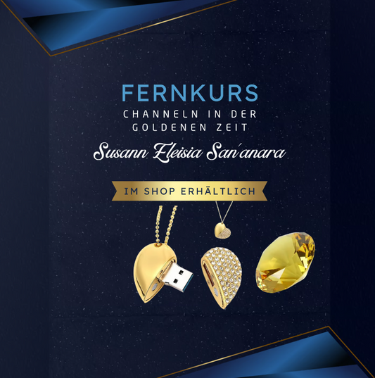 Fernkurs "Channeln in der goldenen Zeit!"